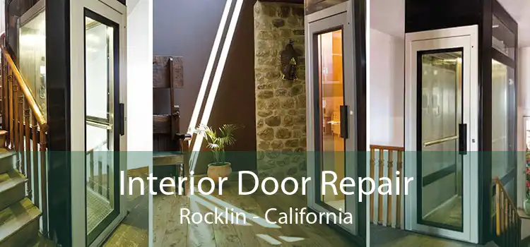 Interior Door Repair Rocklin - California