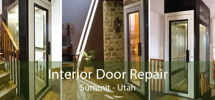 Interior Door Repair Summit - Utah