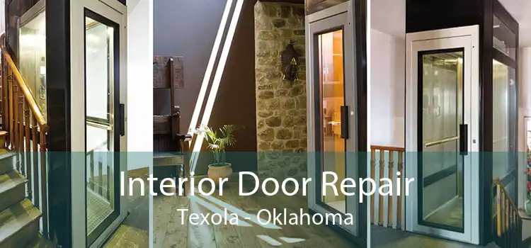 Interior Door Repair Texola - Oklahoma