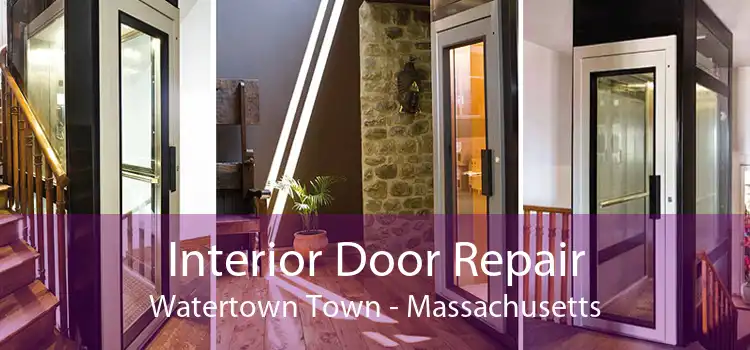 Interior Door Repair Watertown Town - Massachusetts