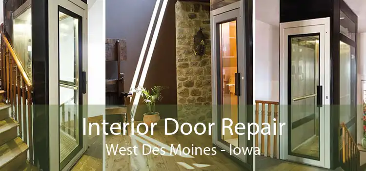 Interior Door Repair West Des Moines - Iowa