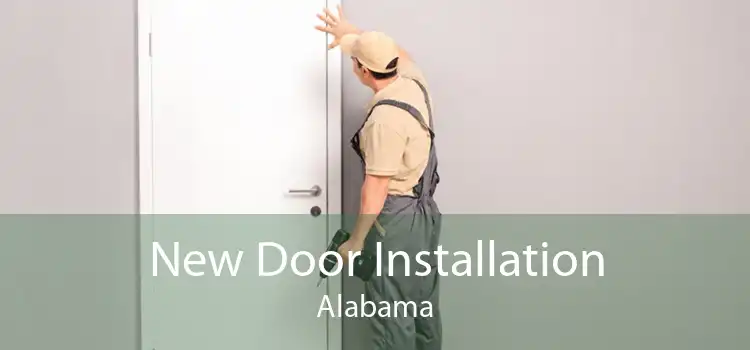 New Door Installation Alabama