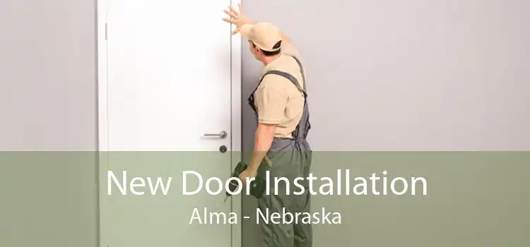 New Door Installation Alma - Nebraska