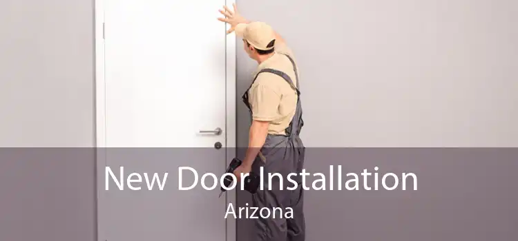 New Door Installation Arizona