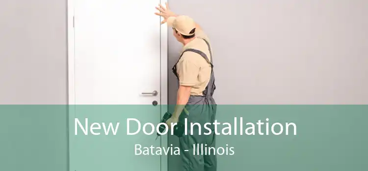 New Door Installation Batavia - Illinois
