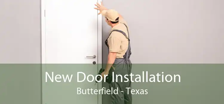 New Door Installation Butterfield - Texas