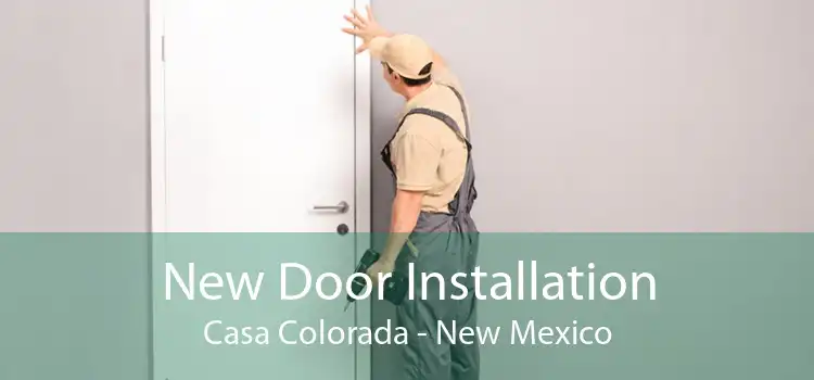New Door Installation Casa Colorada - New Mexico