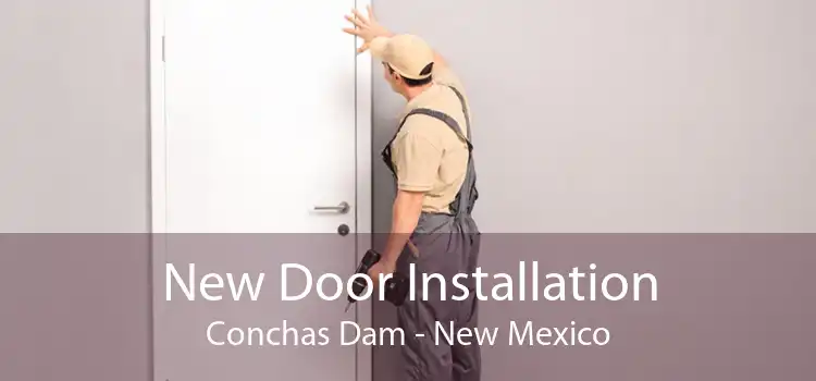 New Door Installation Conchas Dam - New Mexico