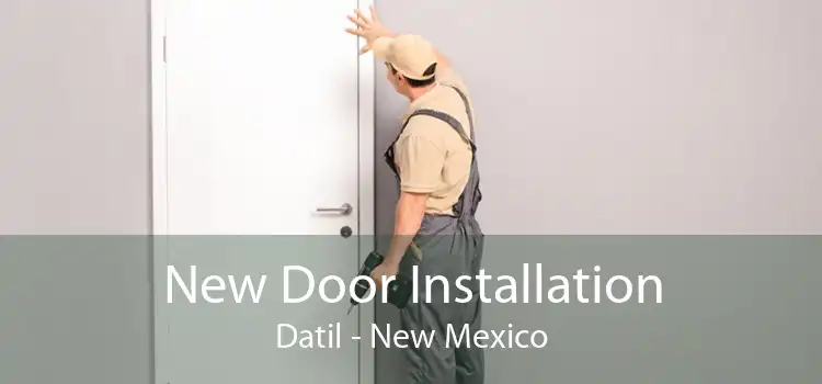 New Door Installation Datil - New Mexico