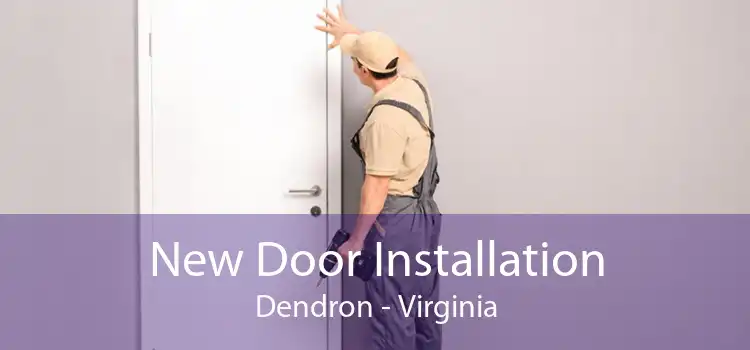 New Door Installation Dendron - Virginia