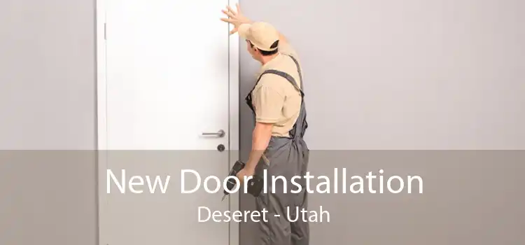 New Door Installation Deseret - Utah