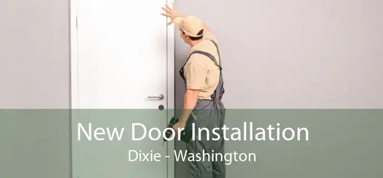 New Door Installation Dixie - Washington
