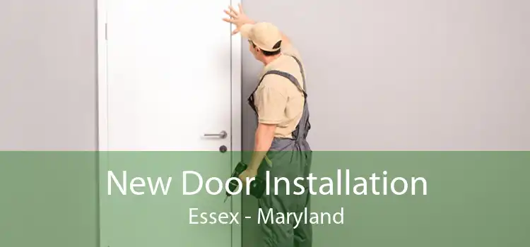 New Door Installation Essex - Maryland