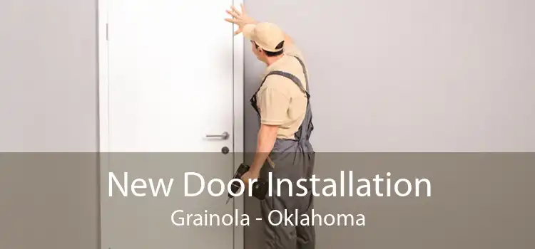 New Door Installation Grainola - Oklahoma
