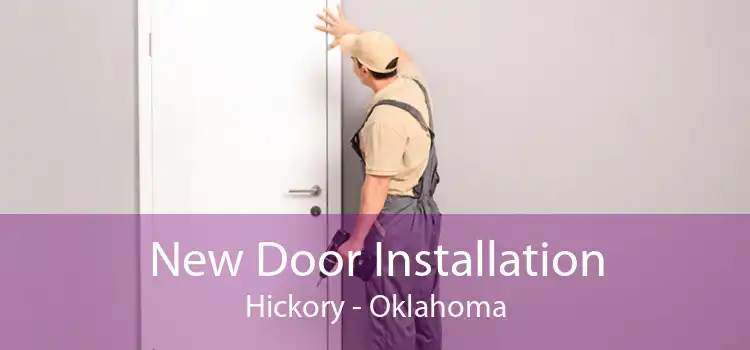 New Door Installation Hickory - Oklahoma