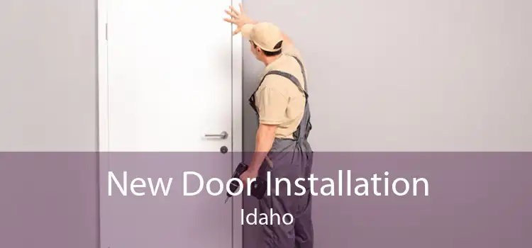 New Door Installation Idaho