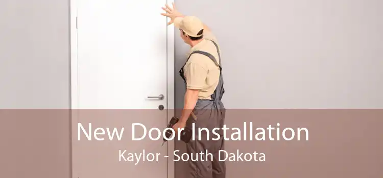 New Door Installation Kaylor - South Dakota