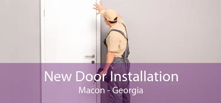 New Door Installation Macon - Georgia