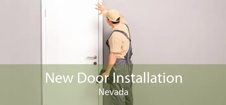 New Door Installation Nevada