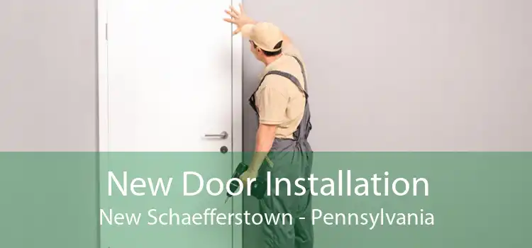 New Door Installation New Schaefferstown - Pennsylvania