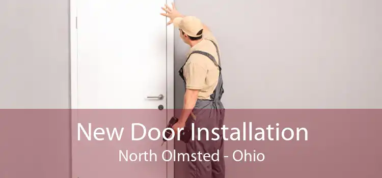 New Door Installation North Olmsted - Ohio