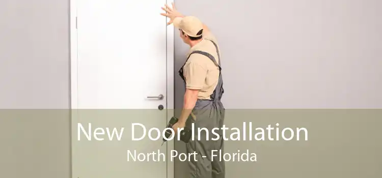 New Door Installation North Port - Florida