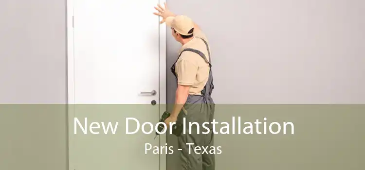 New Door Installation Paris - Texas