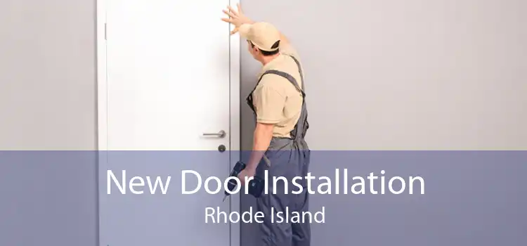 New Door Installation Rhode Island