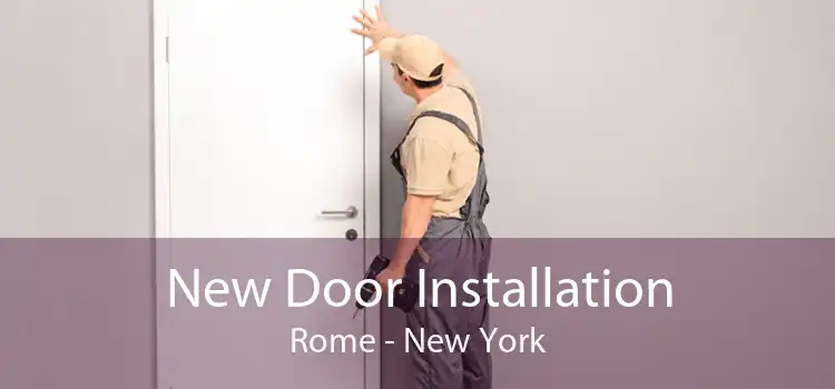 New Door Installation Rome - New York
