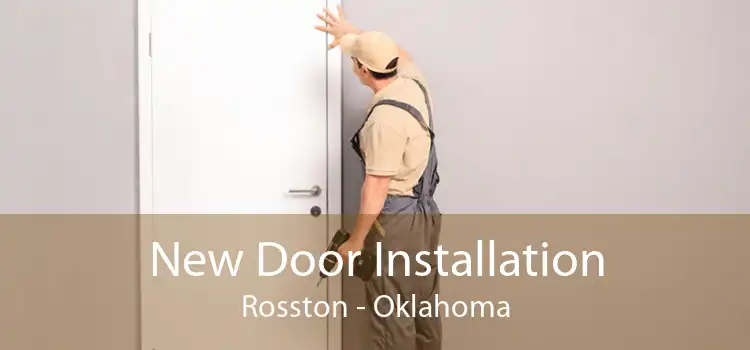 New Door Installation Rosston - Oklahoma
