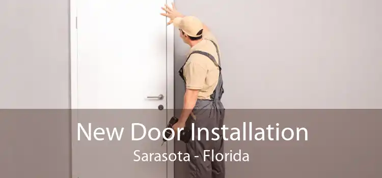 New Door Installation Sarasota - Florida