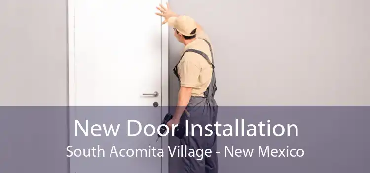 New Door Installation South Acomita Village - New Mexico