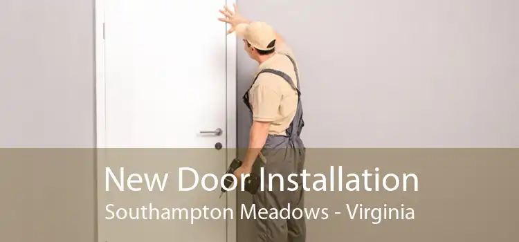 New Door Installation Southampton Meadows - Virginia