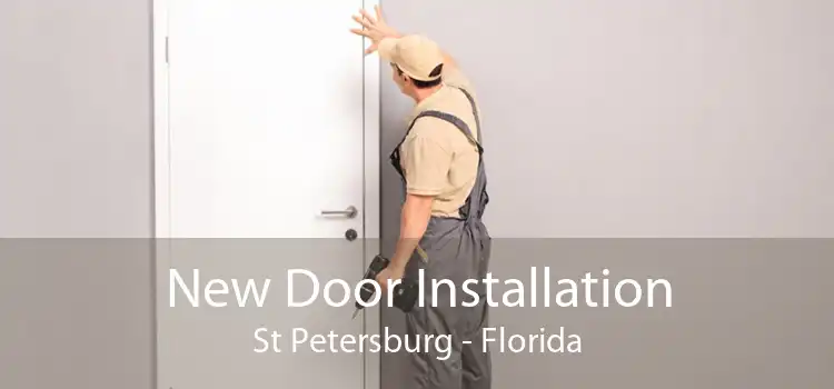 New Door Installation St Petersburg - Florida
