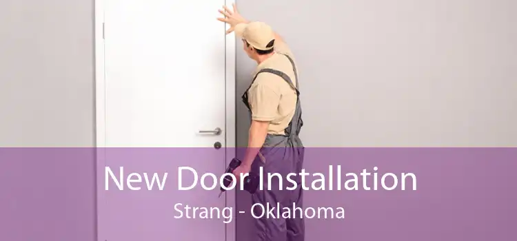 New Door Installation Strang - Oklahoma