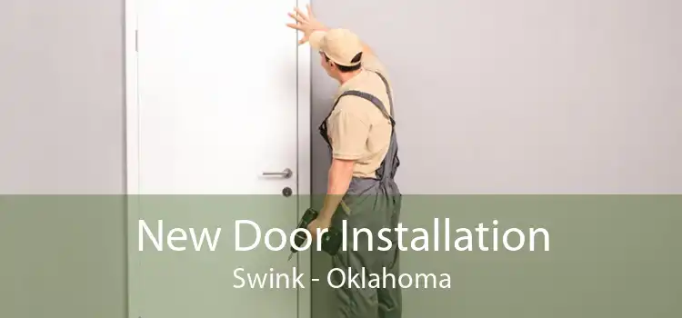 New Door Installation Swink - Oklahoma