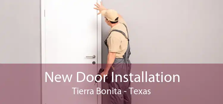 New Door Installation Tierra Bonita - Texas