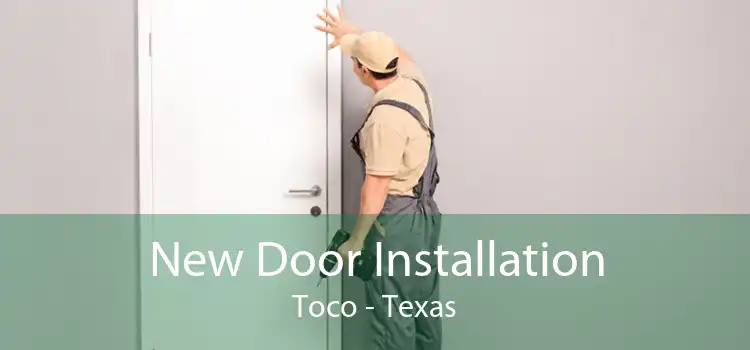 New Door Installation Toco - Texas