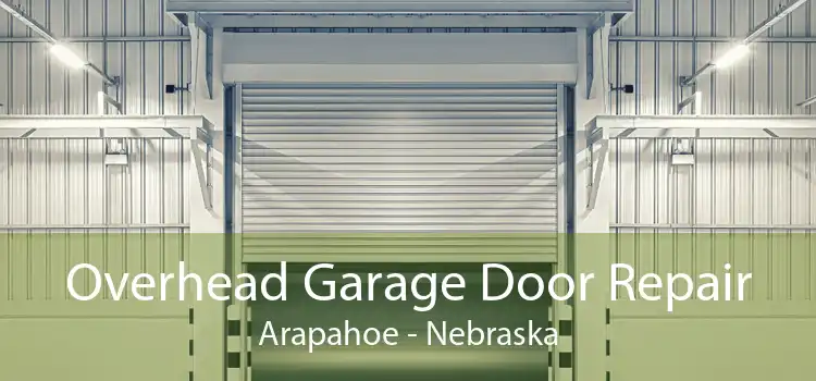 Overhead Garage Door Repair Arapahoe - Nebraska