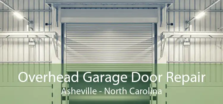 Overhead Garage Door Repair Asheville - North Carolina