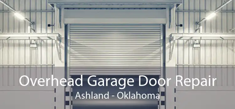Overhead Garage Door Repair Ashland - Oklahoma