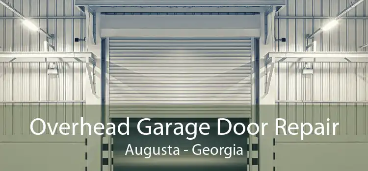Overhead Garage Door Repair Augusta - Georgia