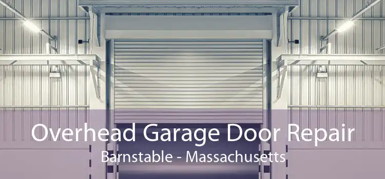 Overhead Garage Door Repair Barnstable - Massachusetts