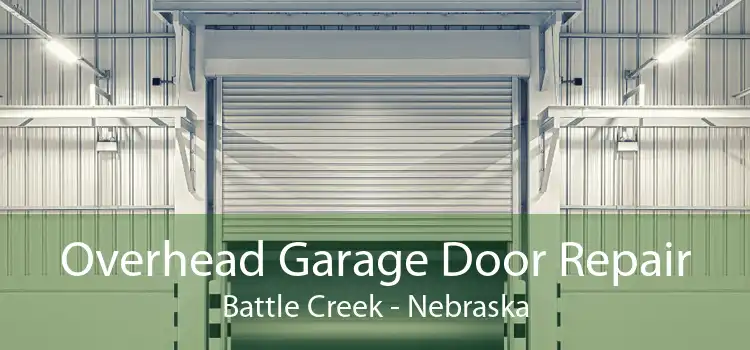 Overhead Garage Door Repair Battle Creek - Nebraska