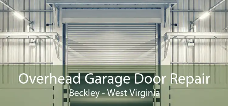 Overhead Garage Door Repair Beckley - West Virginia
