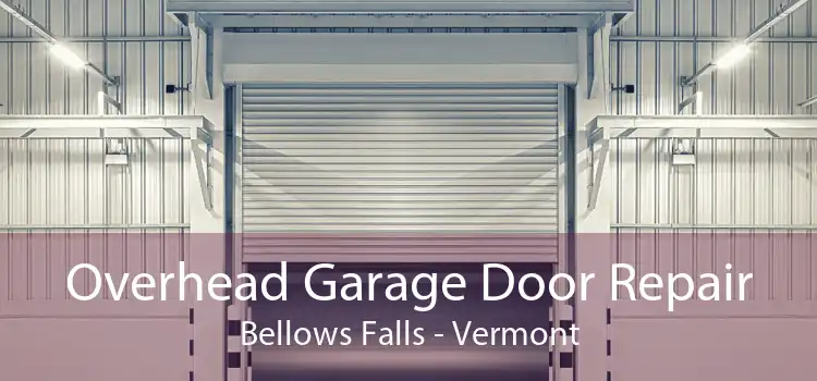 Overhead Garage Door Repair Bellows Falls - Vermont
