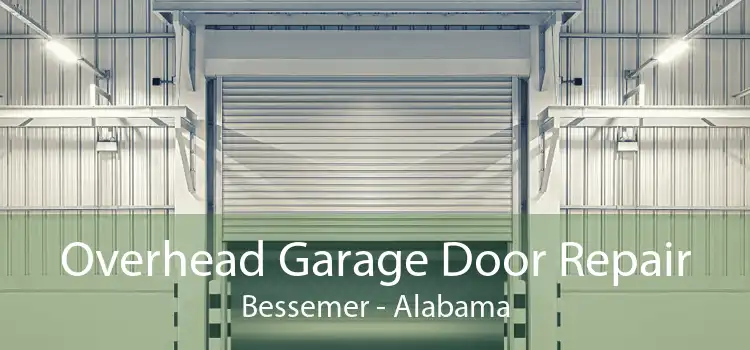 Overhead Garage Door Repair Bessemer - Alabama