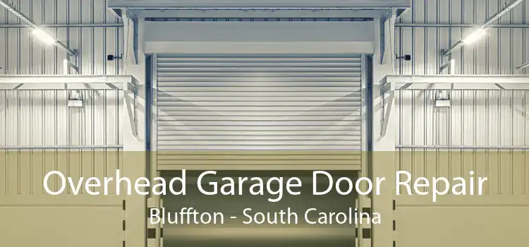 Overhead Garage Door Repair Bluffton - South Carolina