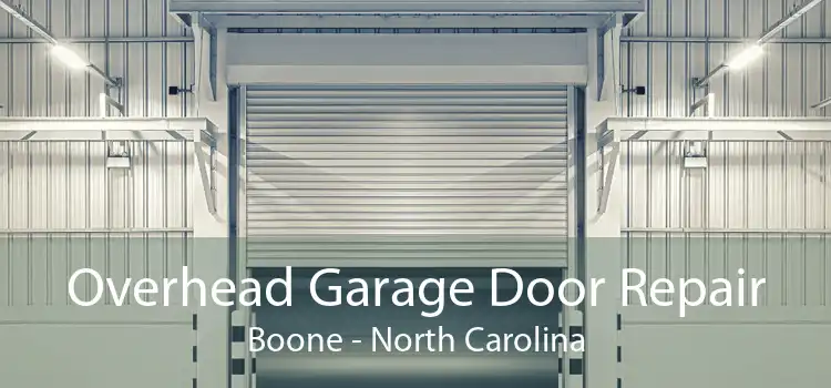 Overhead Garage Door Repair Boone - North Carolina