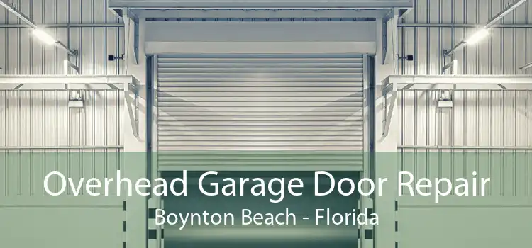 Overhead Garage Door Repair Boynton Beach - Florida